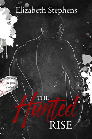 The Hunted Rise by Elizabeth Stephens