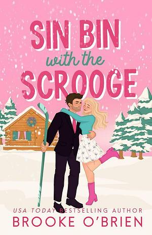Sin Bin with the Scrooge by Brooke O'Brien