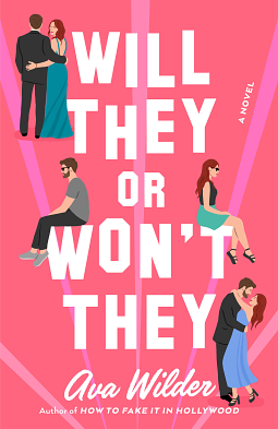 Will They or Won't They - Advance Reader Copy by Ava Wilder