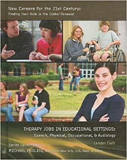 Therapy Jobs in Educational Settings: Speech, Physical, Occupational &amp; Audiology by Camden Flath