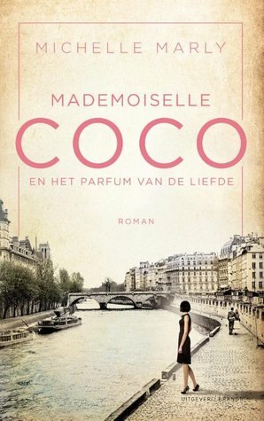 Mademoiselle Coco en het parfum van de liefde by Michelle Marly