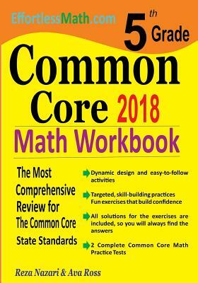 5th Grade Common Core Math Workbook: The Most Comprehensive Review for The Common Core State Standards by Reza Nazari, Ava Ross