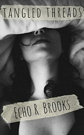 Tangled Threads: Erotic Lesbian BDSM Romance by Echo R. Brooks