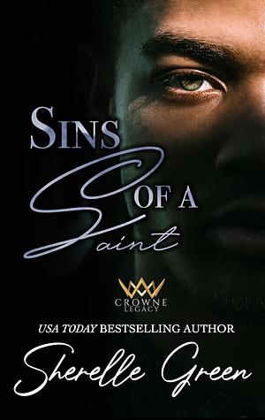 Sins of a Saint by Sherelle Green