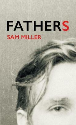 Fathers by Sam Miller