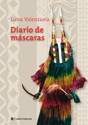 Diario de máscaras by Luisa Valenzuela