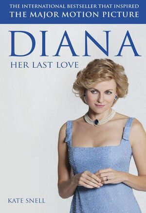 Diana: Her Last Love by Kate Snell