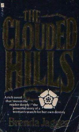 The Clouded Hills by Brenda Jagger