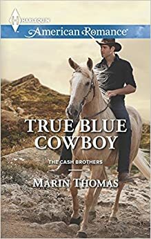 True Blue Cowboy by Marin Thomas