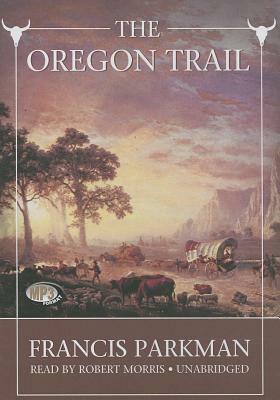 The Oregon Trail by Francis Parkman