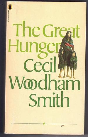 The Great Hunger by Cecil Woodham-Smith, Frederick Davidson