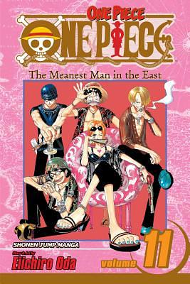 One Piece, Vol. 11: The Meanest Man in the East by Eiichiro Oda