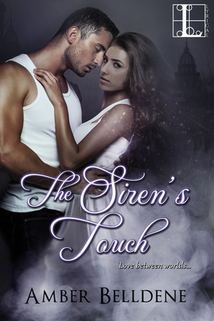 The Siren's Touch by Amber Belldene
