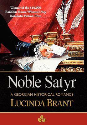 Noble Satyr: A Georgian Historical Romance by Lucinda Brant