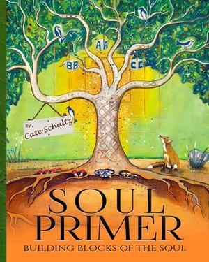 Soul Primer: Building Blocks of the Soul by 