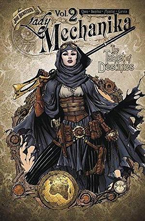 Lady Mechanika, Vol. 2: The Tablet of Destinies by Mike Garcia, Joe Benítez, Joe Benítez, M.M. Chen