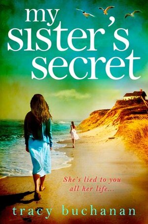 My Sister's Secret by Tracy Buchanan