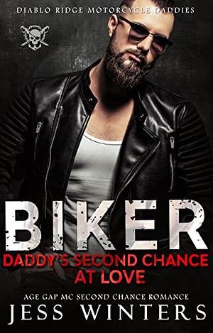 Biker Daddy's Second Chance at Love by Jess Winters, Jess Winters