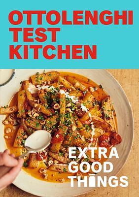 Ottolenghi Test Kitchen: Extra Good Things: Bold, Vegetable-Forward Recipes Plus Homemade Sauces, Condiments, and More to Build a Flavor-Packed Pantry by Yotam Ottolenghi, Noor Murad, Noor Murad