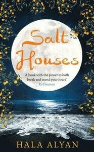 Salt Houses by Hala Alyan