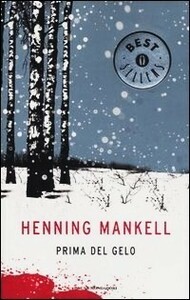 Prima del gelo by Carmen Giorgetti Cima, Henning Mankell
