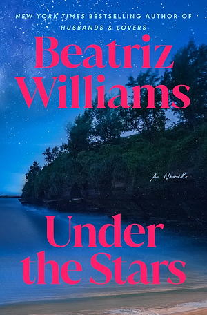 Under the Stars by Beatriz Williams