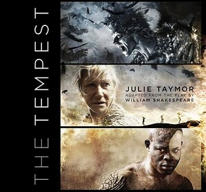 The Tempest by Julie Taymor, William Shakespeare