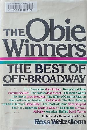 The Obie Winners: The Best of Off-Broadway by Samuel Beckett, David Rabe, Sam Shepard, Lanford Wilson, David Mamet, Jean Genet, Israel Horovitz, Paul Zindel, Terrence McNally, Jack Gelber