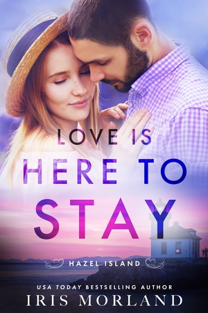 Love is Here to Stay by Iris Morland