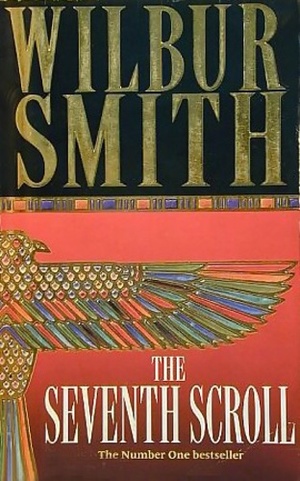 The Seventh Scroll by Wilbur Smith