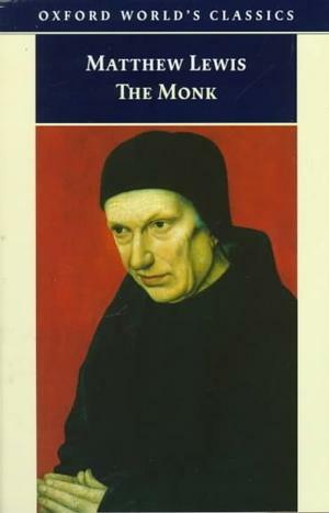 The Monk by Matthew Gregory Lewis