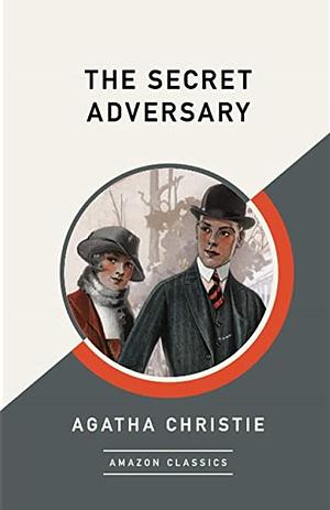 The Secret Adversary (AmazonClassics Edition) by Agatha Christie