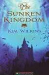 The Sunken Kingdom by D.M. Cornish, Kim Wilkins