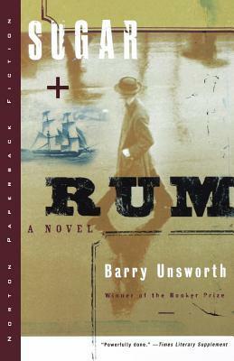 Sugar and Rum by Barry Unsworth