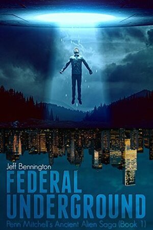 Federal Underground by Jeff Bennington