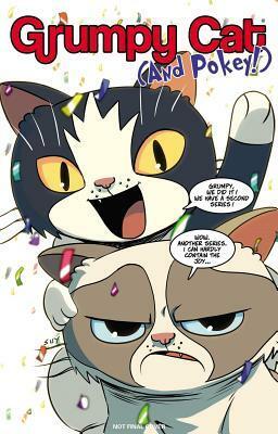 Grumpy Cat & Pokey by Ben Fisher, Agnes Garbowska, Steve Uy, Ken Haeser, Michelle Nguyen, Ilias Kyriazis, Ben McCool, Elliott Serrano, Derek Fridolfs, Royal McGraw