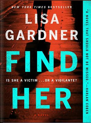 Find Her by Lisa Gardner