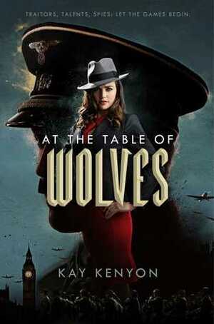 At the Table of Wolves by Kay Kenyon