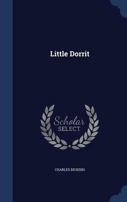 Little Dorrit by Charles Dickens