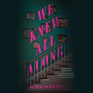 We Knew All Along by Mina Hardy