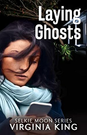 Laying Ghosts by Virginia King