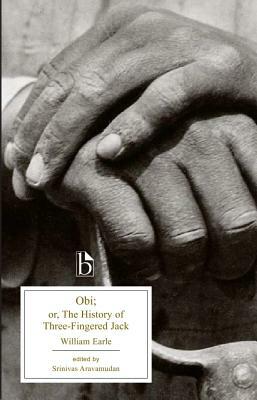 Obi: Or, the History of Three-Fingered Jack by William Earle