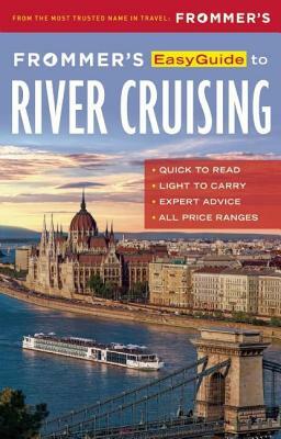 Frommer's Easyguide to River Cruising by Michelle Baran, Fran Golden