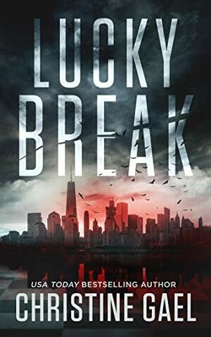 Lucky Break by Christine Gael