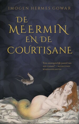 De meermin en de courtisane by Imogen Hermes Gowar