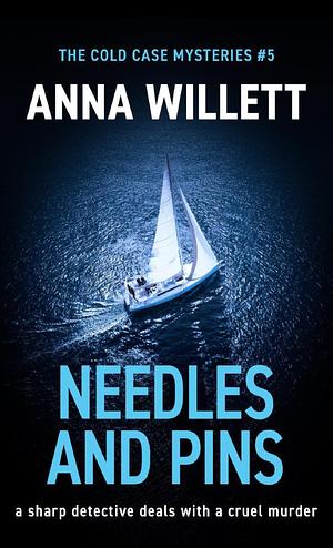 Needles and pins  by Anna Willett