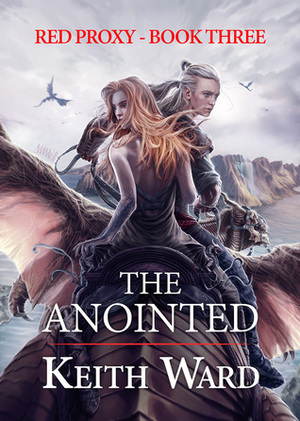 The Anointed by Keith Ward