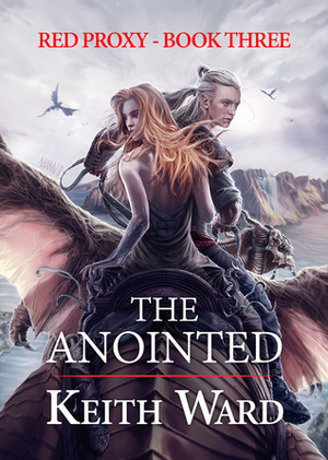 The Anointed by Keith Ward