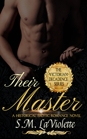 Their Master by S.M. LaViolette