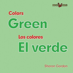 Green/El Verde by Sharon Gordon